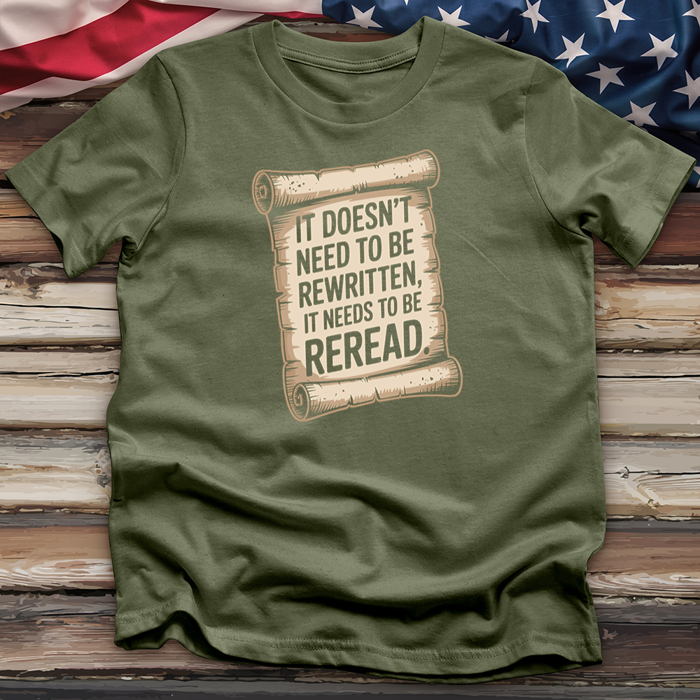 It Doesn't Need to Be Rewritten Tee