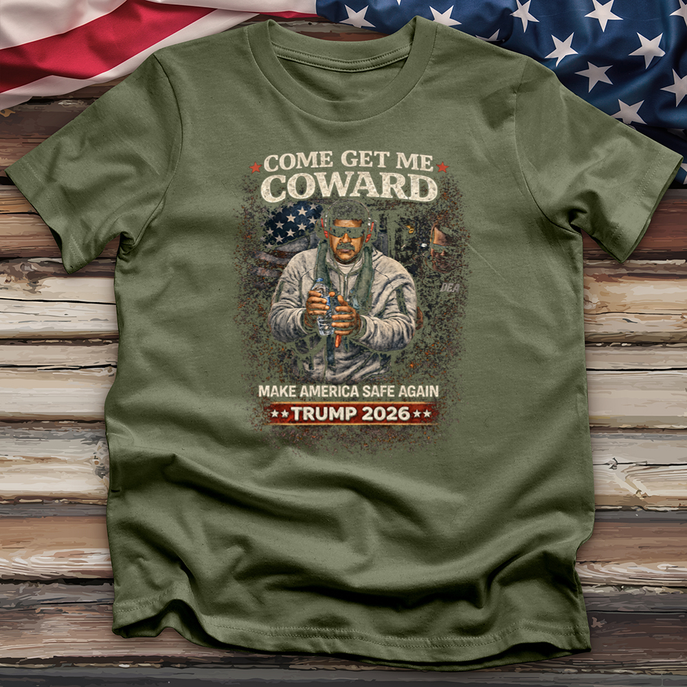 Come Get Me Coward Trump Tee