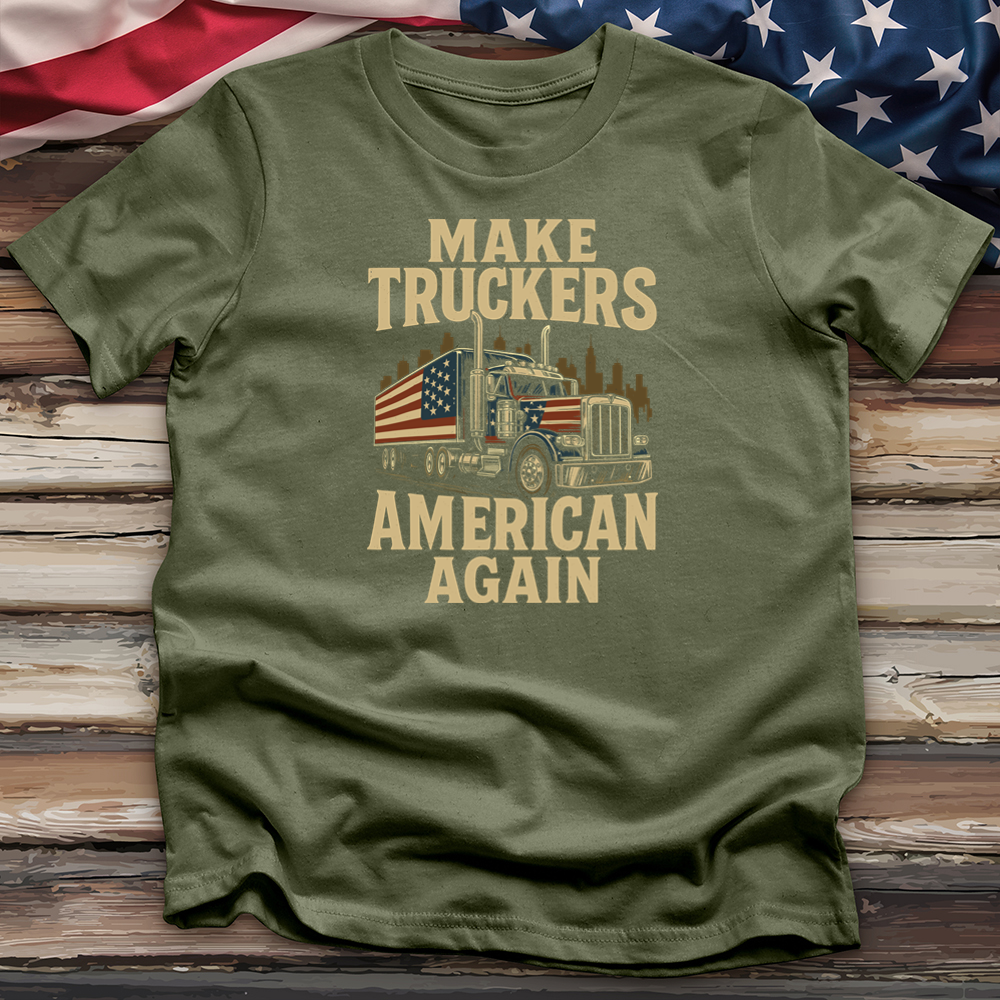 Make Truckers American Again 03 Tee