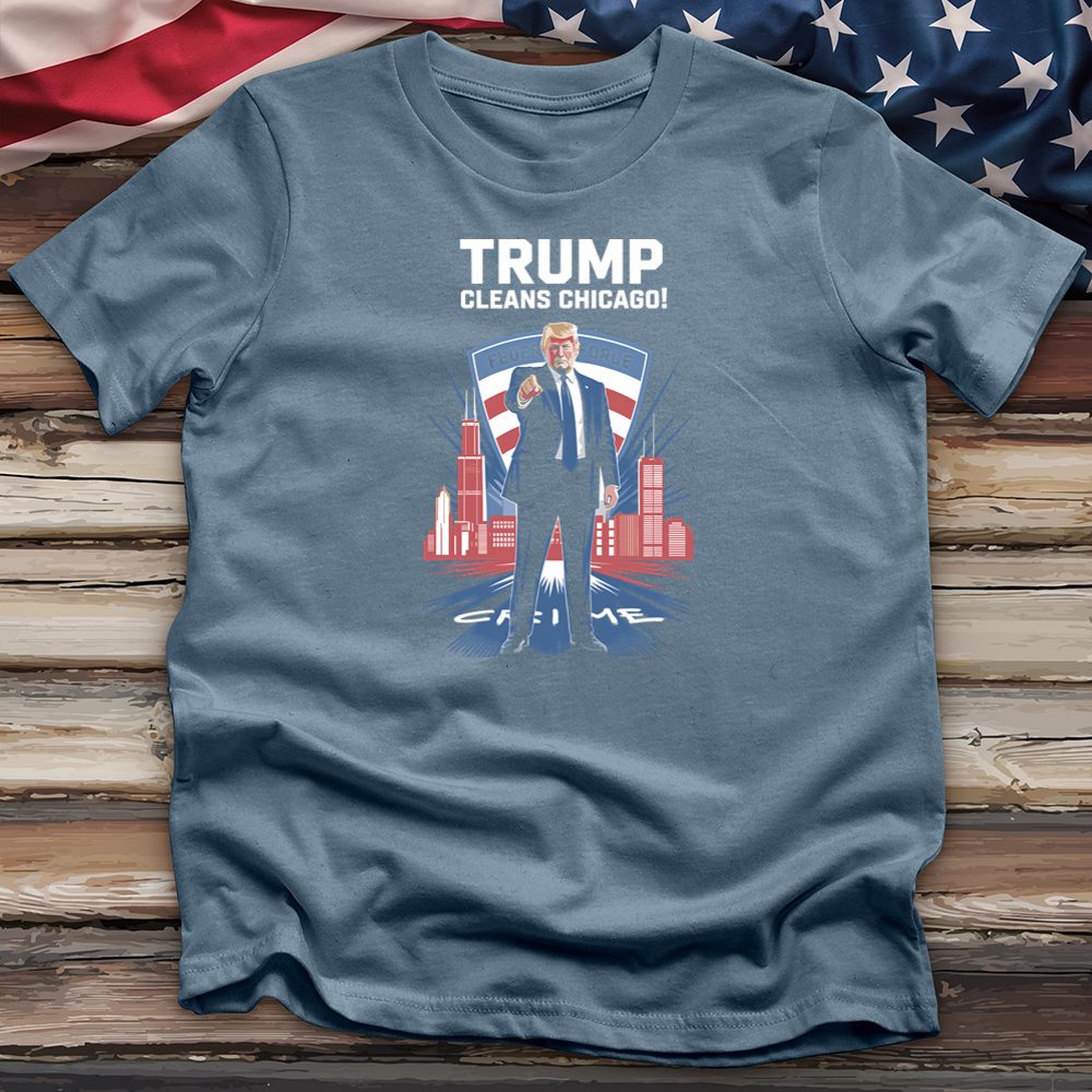 Trump Cleans Chicago 3 Tee