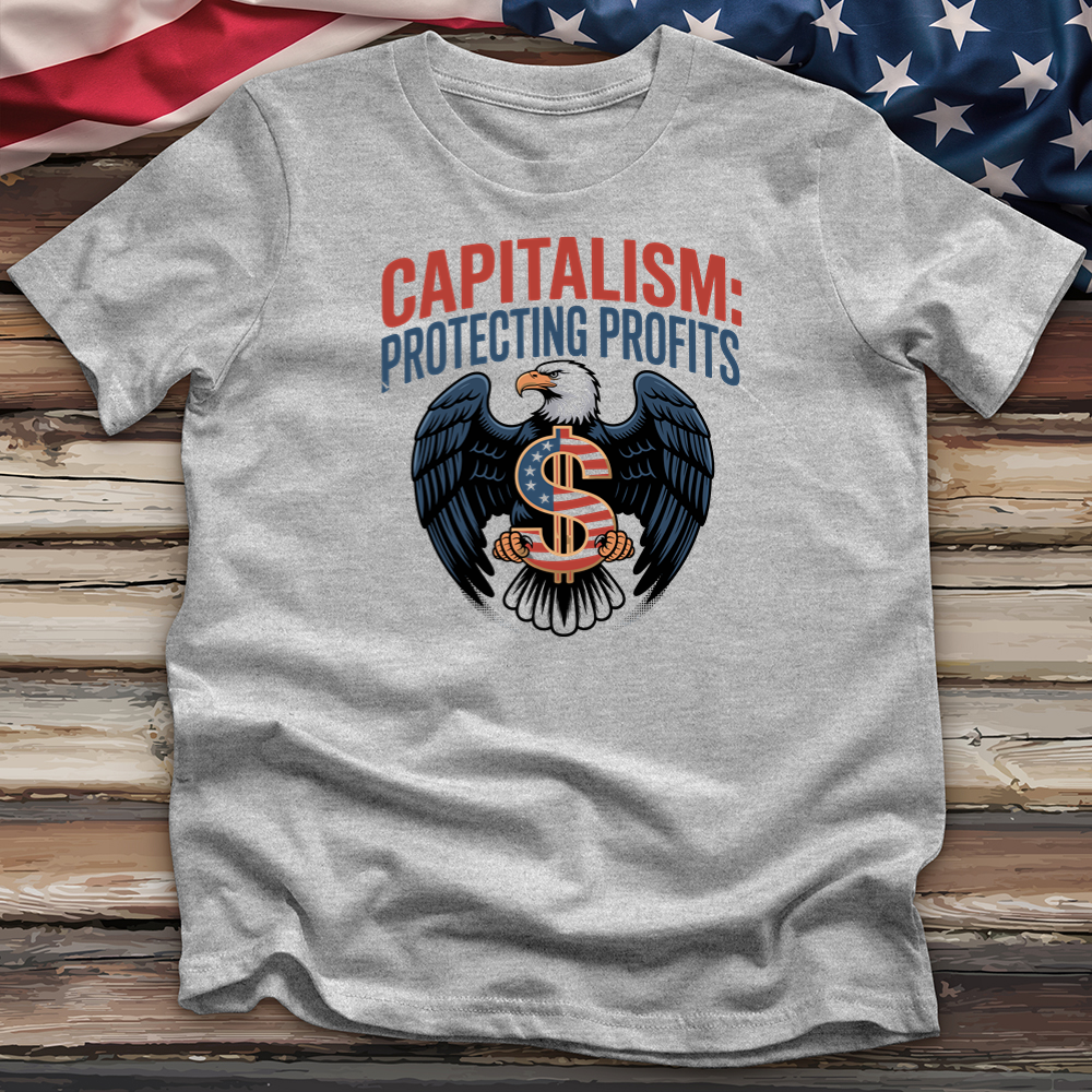 Capitalism Protecting Profits Tee