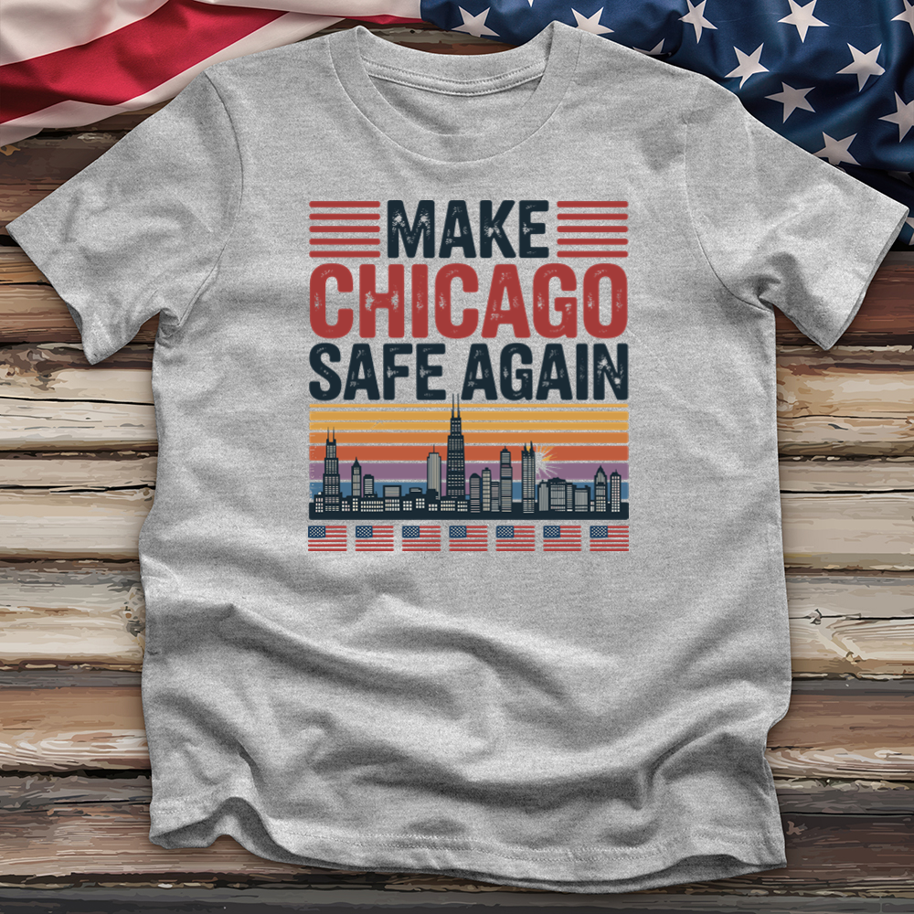 Make Chicago Safe Again 2 Tee