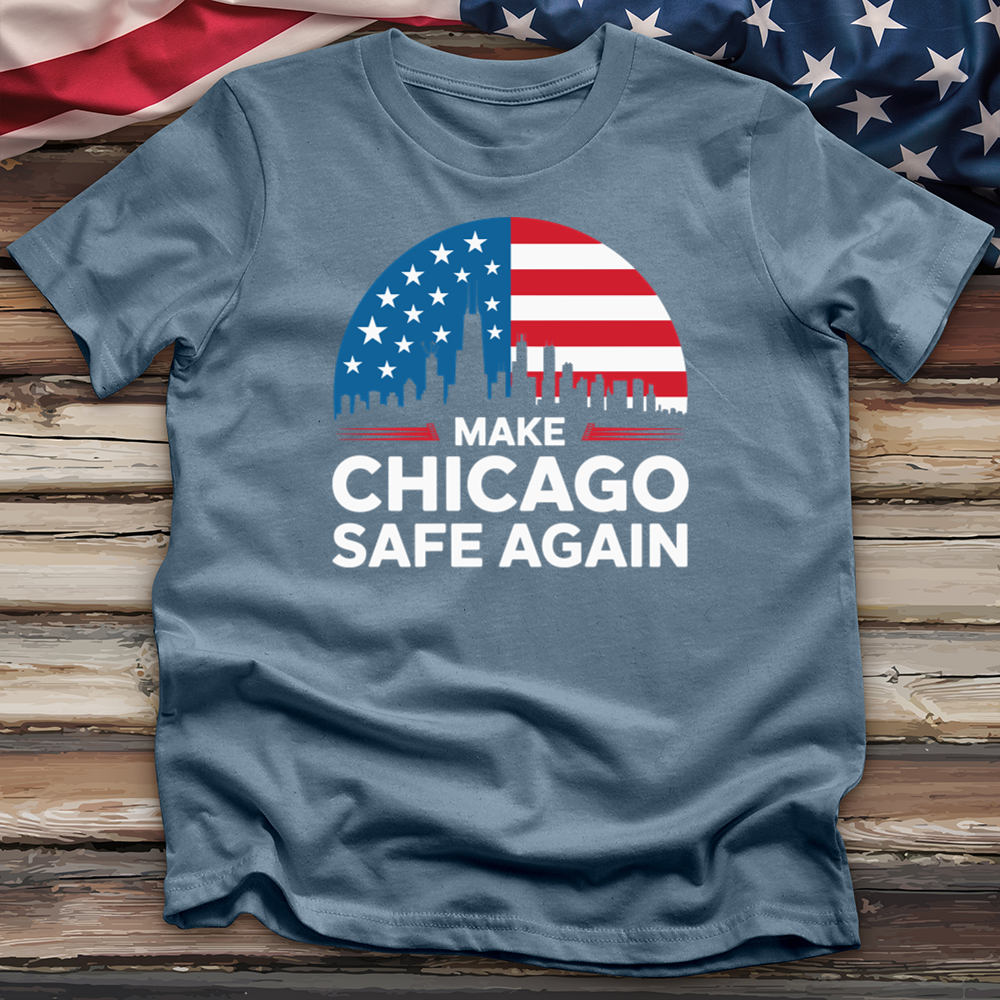 Make Chicago Safe Again Tee