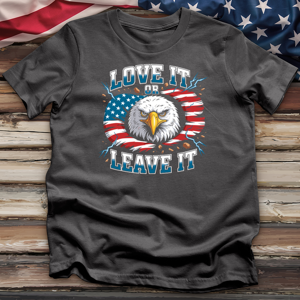 Love It or Leave It Tee