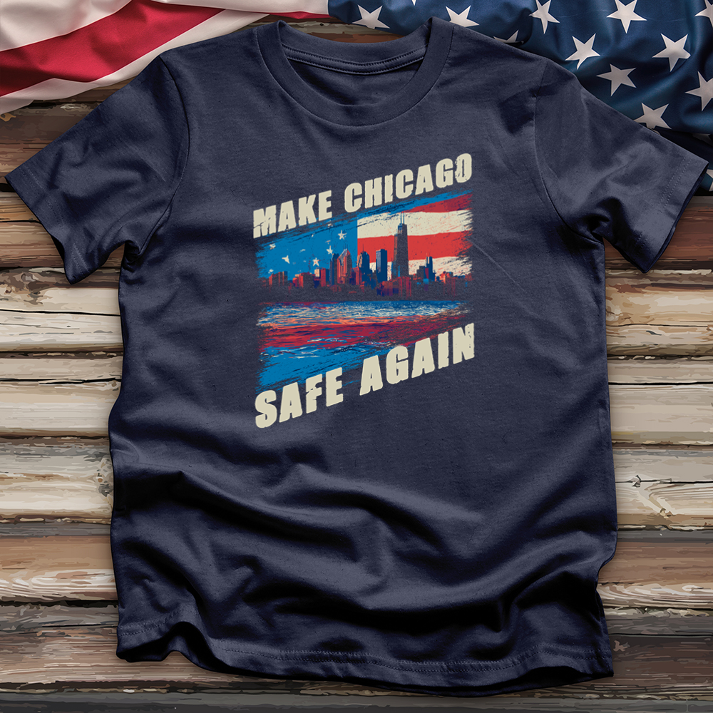 Make Chicago Safe Again 5 Tee