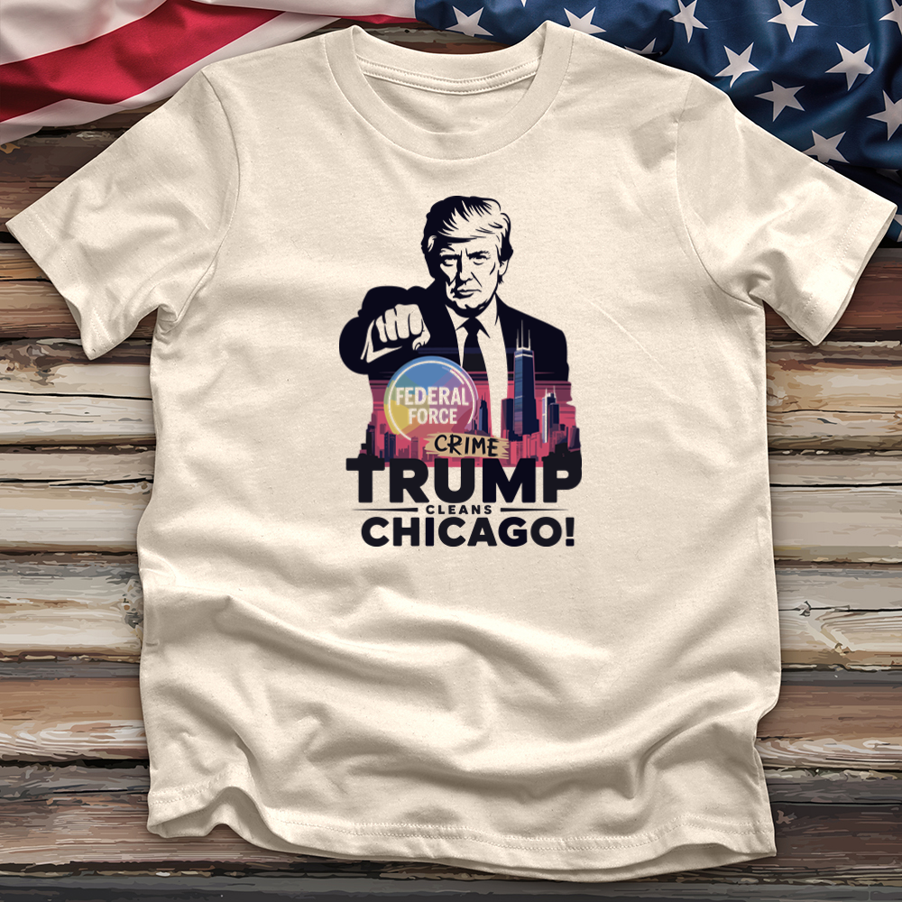 Trump Cleans Chicago 2 Tee