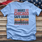 Make Chicago Safe Again 2 Tee