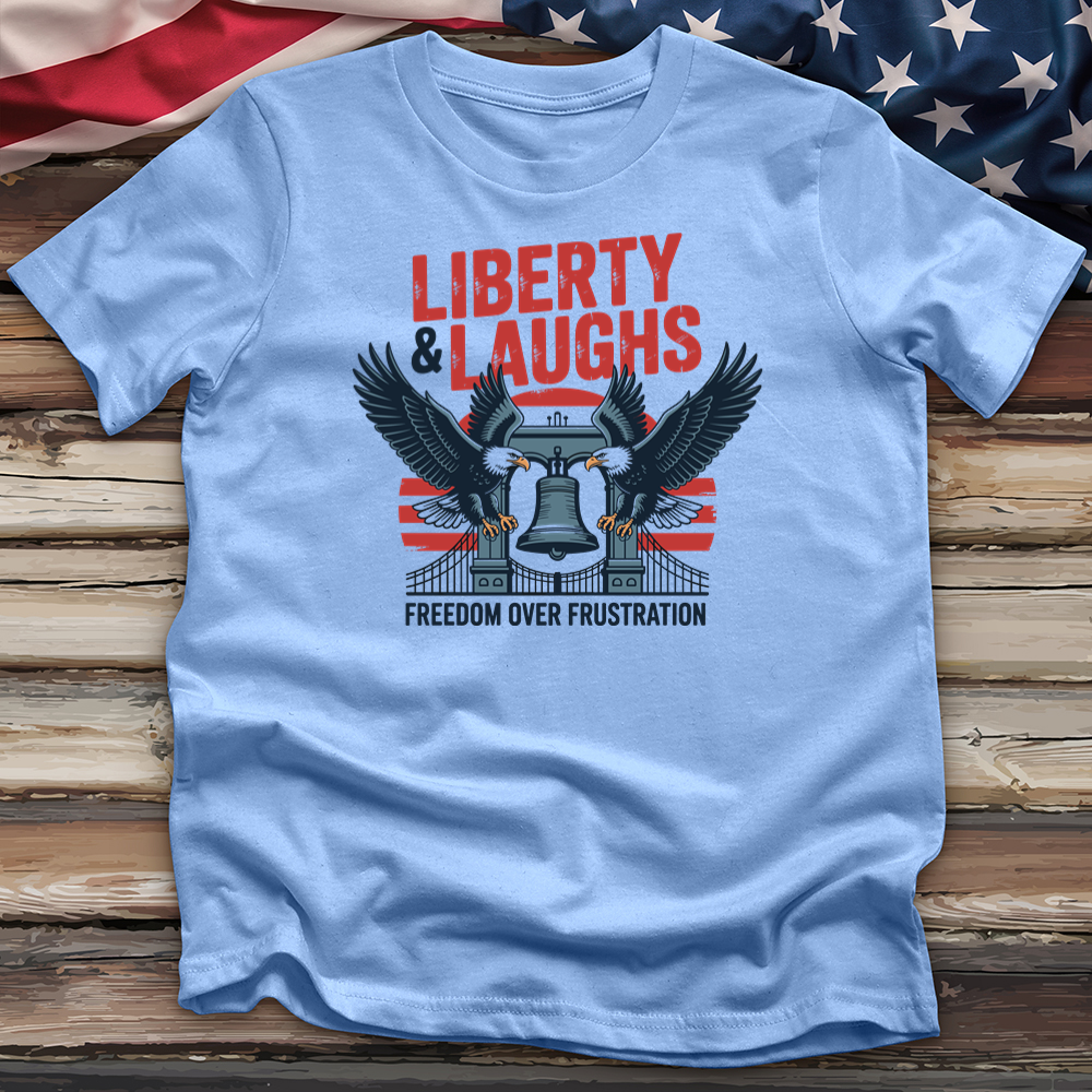 Liberty & Laughs Tee