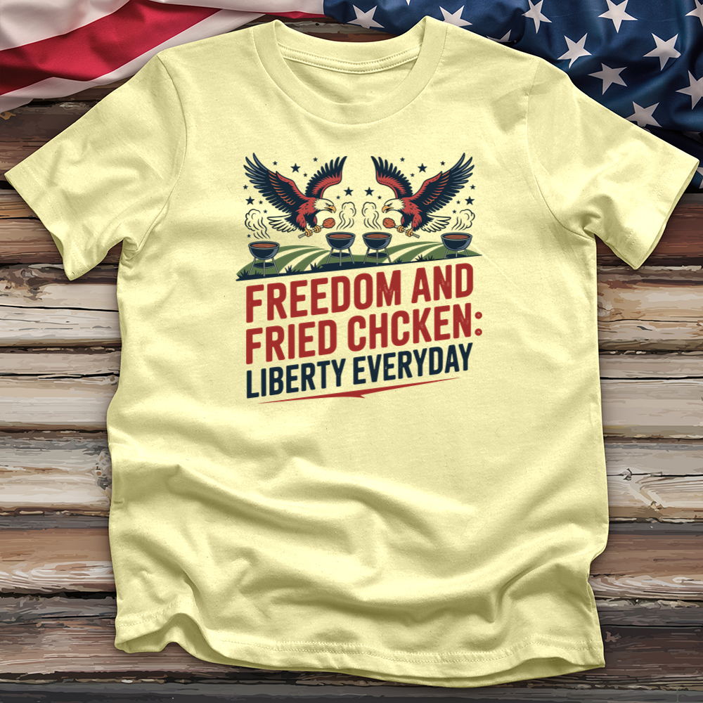 Freedom and Fried Chicken Tee