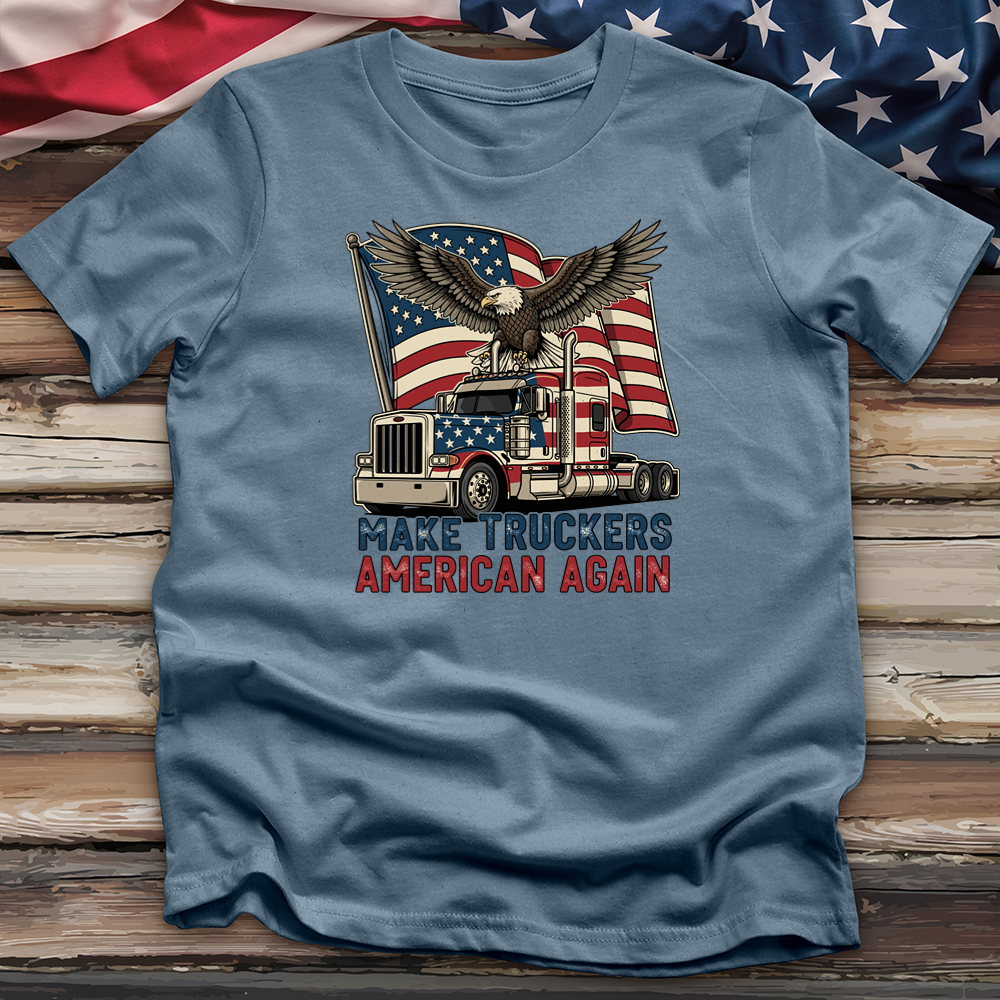 Make Truckers American Again 04 Tee