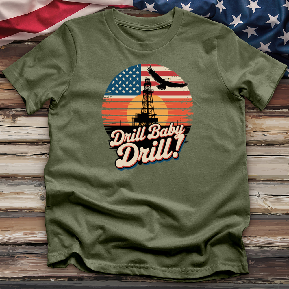 Drill Baby Drill Tee