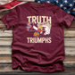 Truth Triumphs Tee