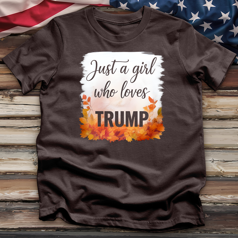 Just a Girl Who Loves Trump Tee