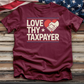 Love Thy Taxpayer Tee