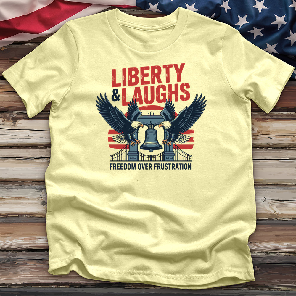Liberty & Laughs Tee