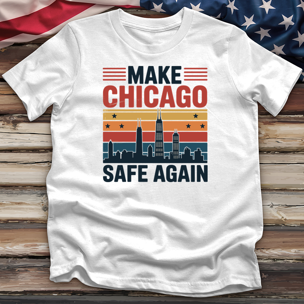 Make Chicago Safe Again 3 Tee