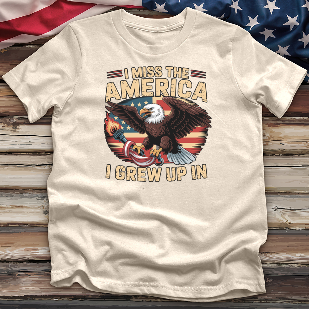 I Miss The America I Grew Up In Tee