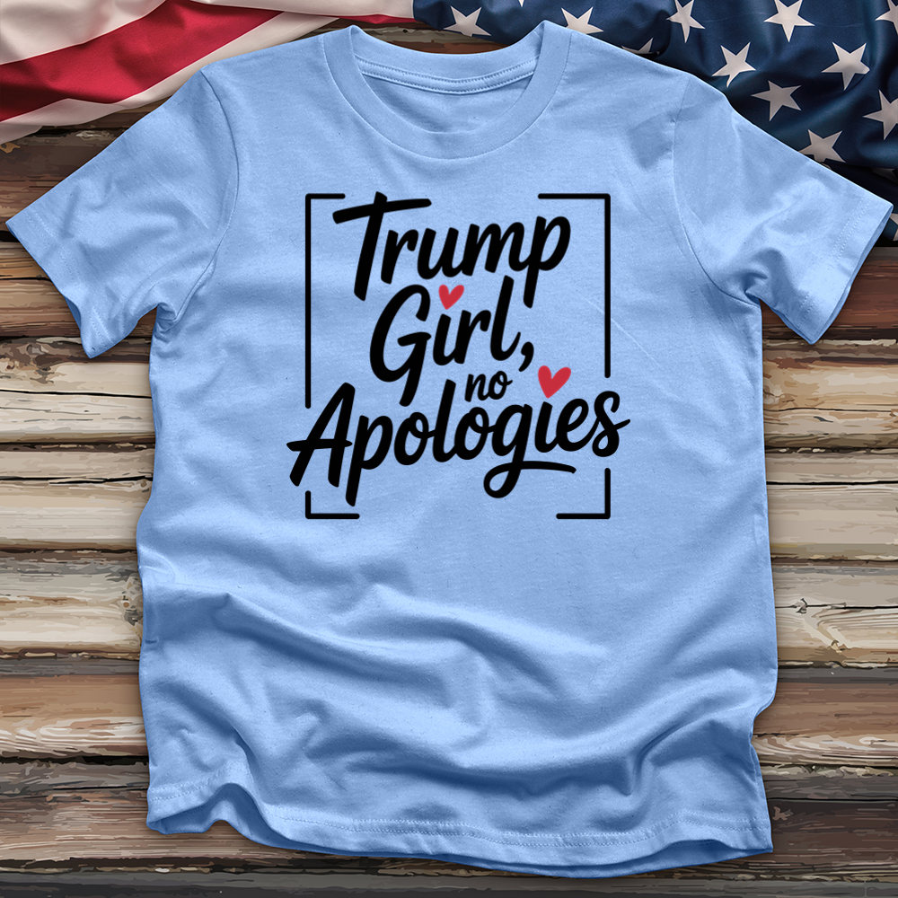Trump Girl, No Apologies 8 Tee