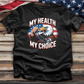 My Health My Choice Tee
