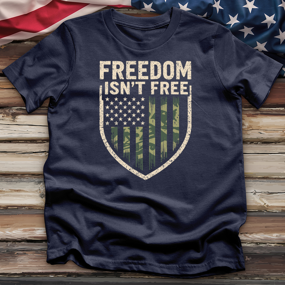 Freedom Isn't Free Tee