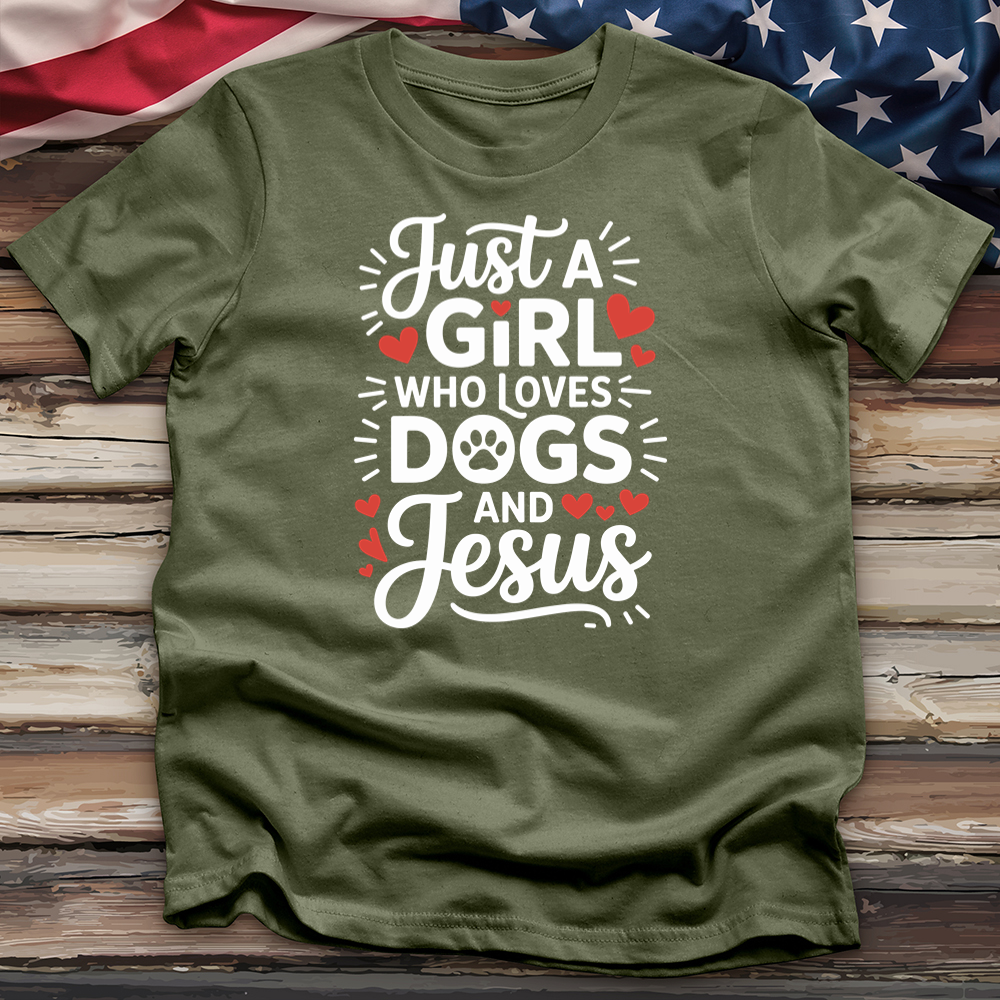Just a Girls Who Loves Dogs and Jesus Tee