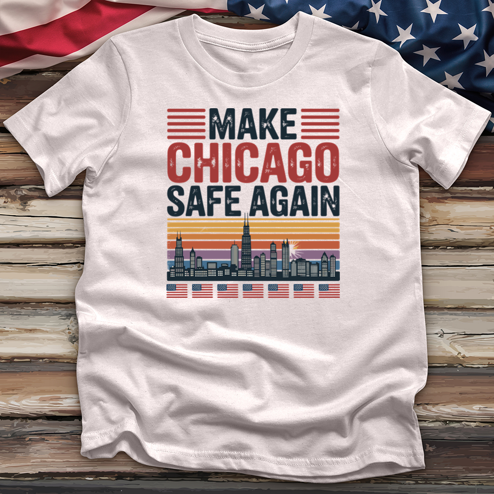 Make Chicago Safe Again 2 Tee