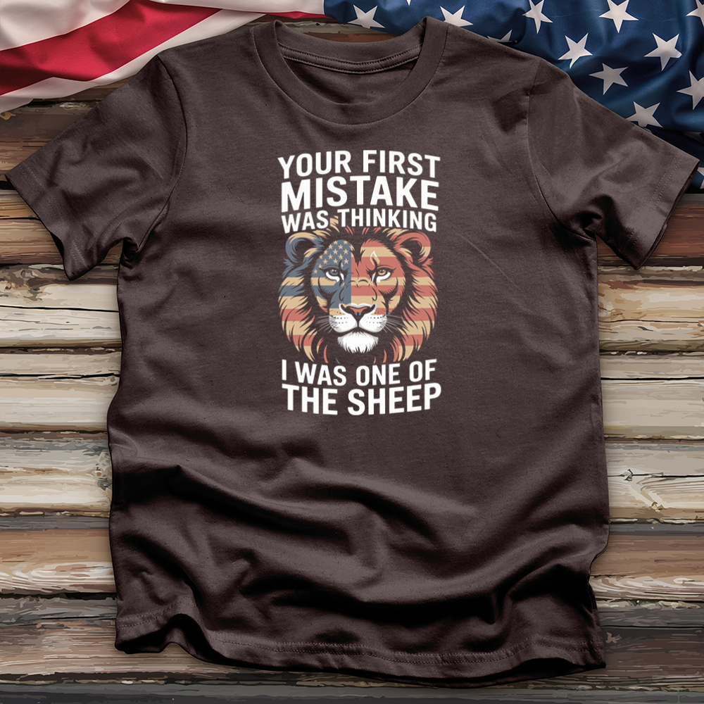 Your First Mistake Was Thinking Tee