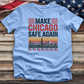 Make Chicago Safe Again 2 Tee