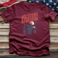 Holsters & Freedom Tee