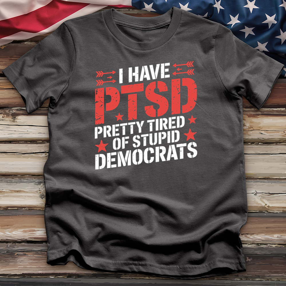I Have Ptsd 2 Tee