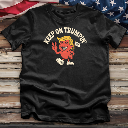 Keep on Trumpin Tee