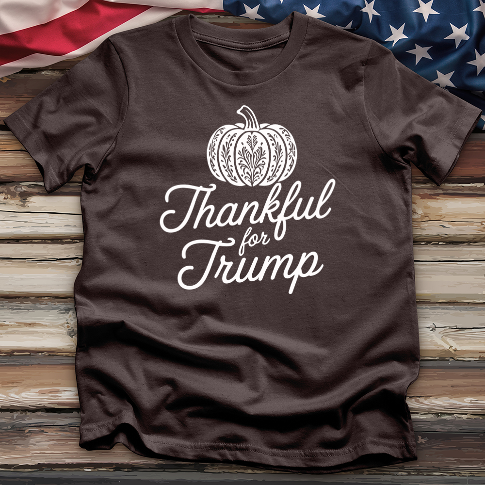 Thankful For Trump 2 Tee