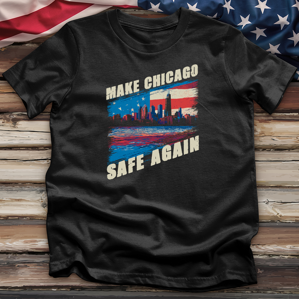 Make Chicago Safe Again 5 Tee