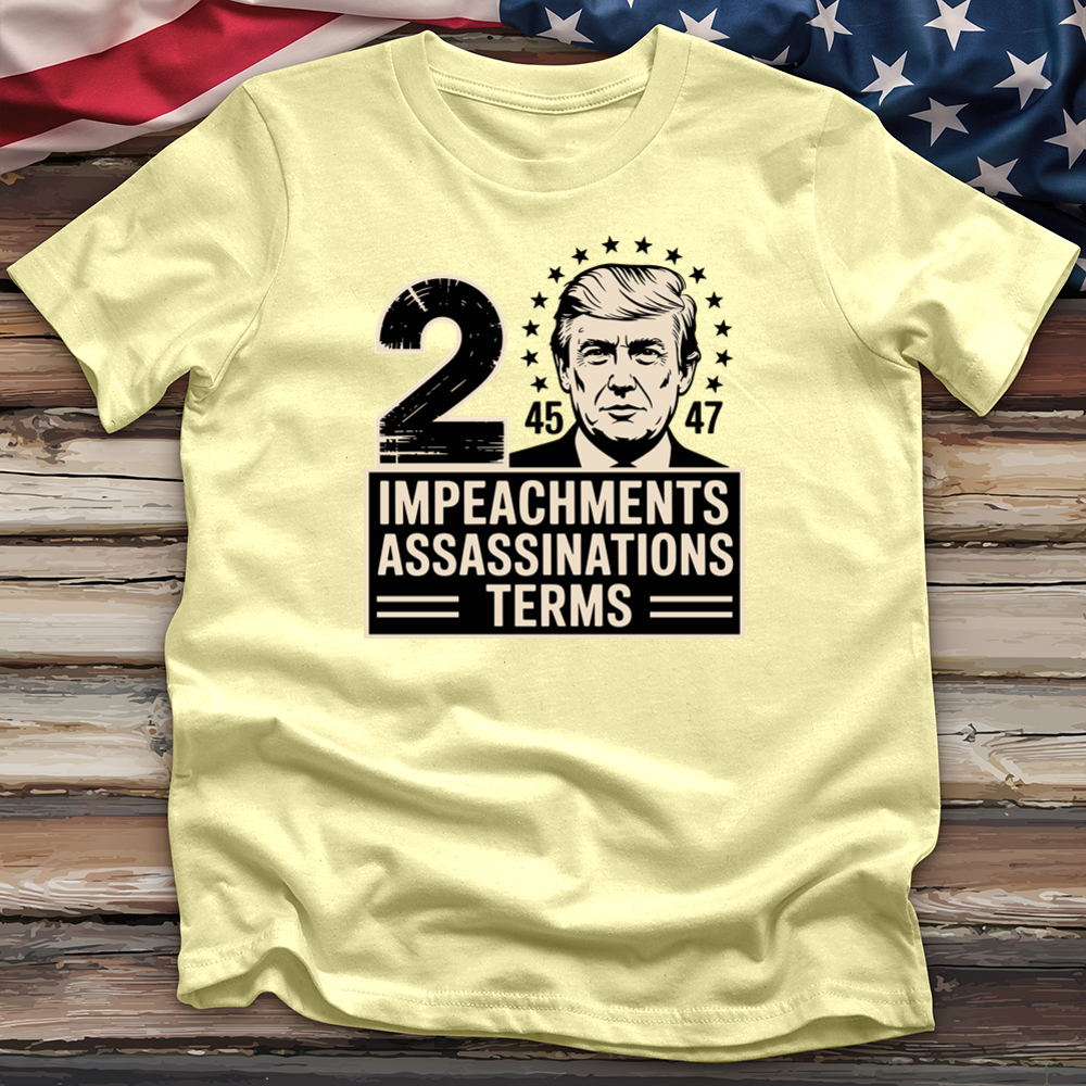 Impeachments Assassinations Tee