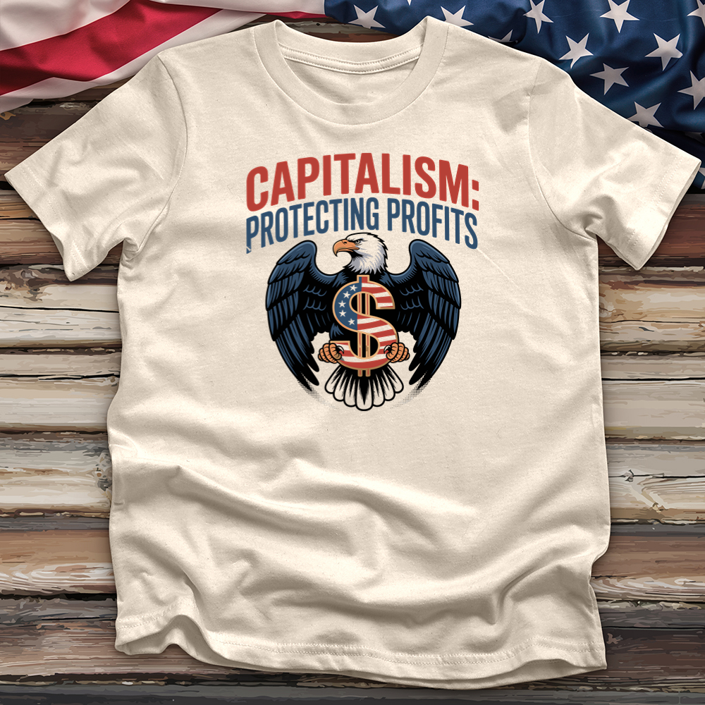 Capitalism Protecting Profits Tee