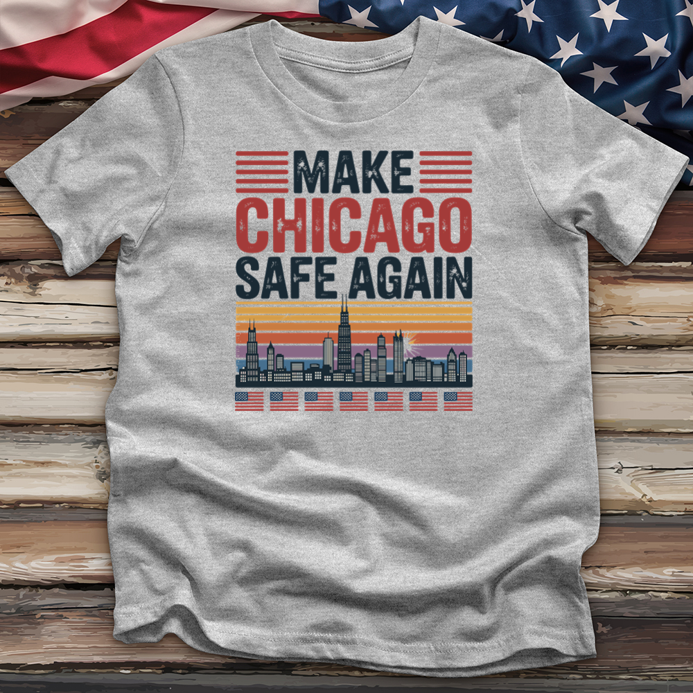 Make Chicago Safe Again 2 Tee