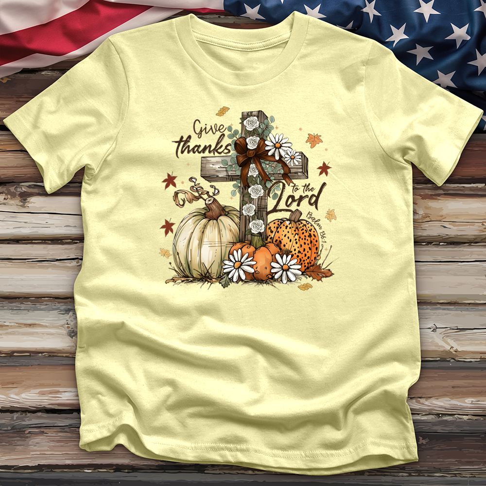 Give Thanks To The Lord Tee