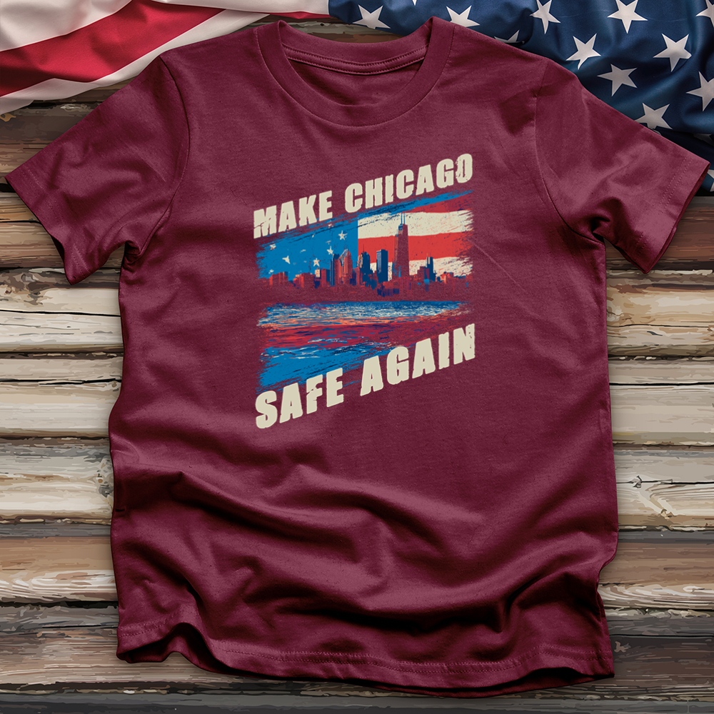 Make Chicago Safe Again 5 Tee