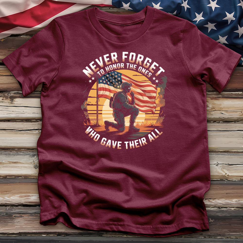 Never Forget to Honor the Ones Tee