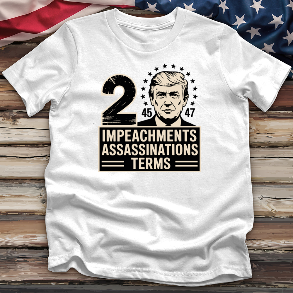 Impeachments Assassinations Tee
