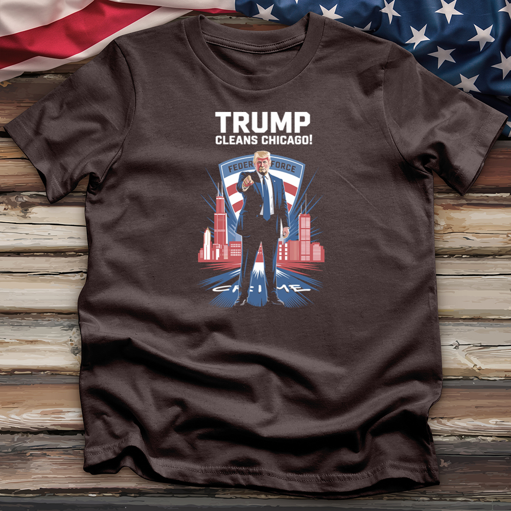Trump Cleans Chicago 3 Tee