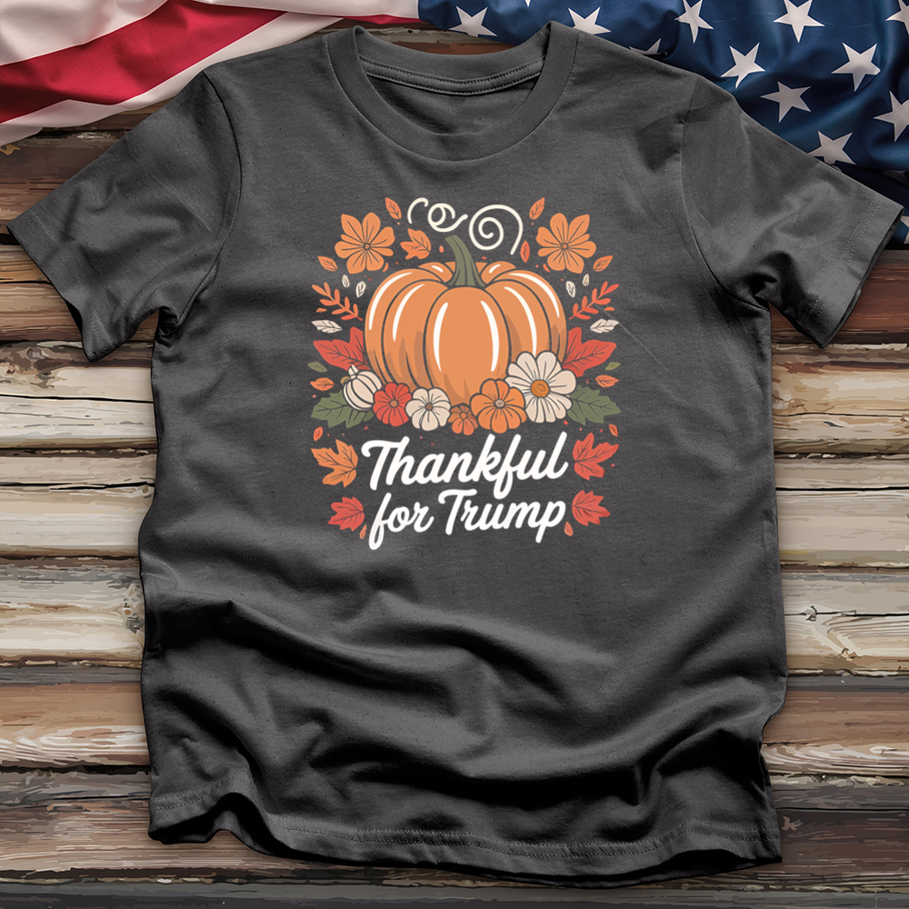 Thankful for Trump 3 Tee
