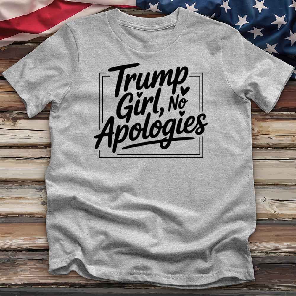 Trump Girl, No Apologies 7 Tee