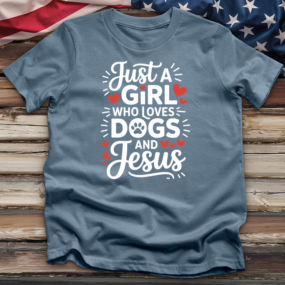 Just a Girls Who Loves Dogs and Jesus Tee