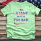I Stand With Trump 02 Tee