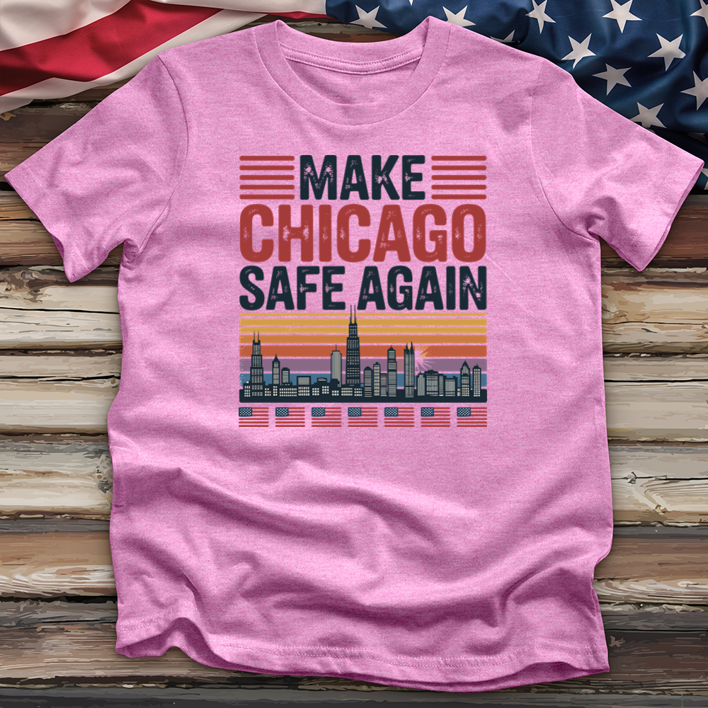 Make Chicago Safe Again 2 Tee