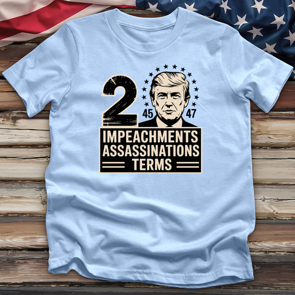 Impeachments Assassinations Tee