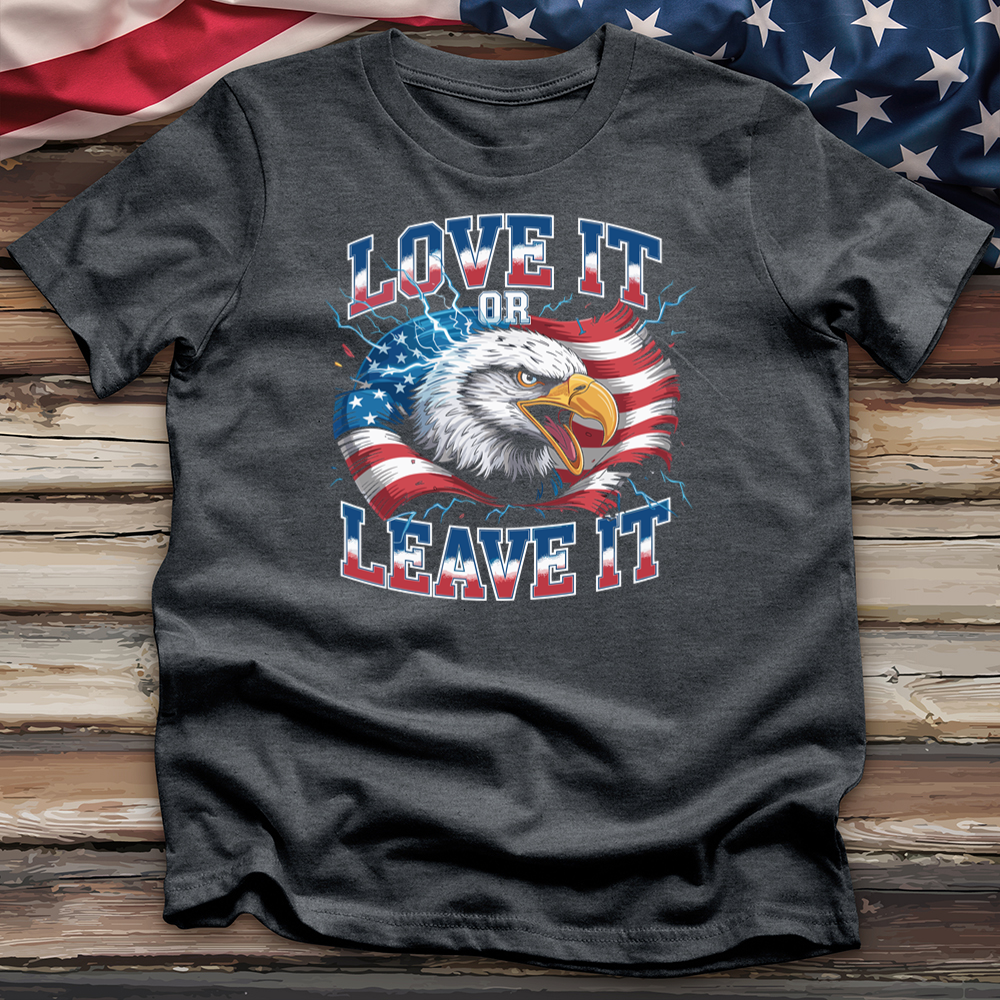 Love It or Leave It 2 Tee