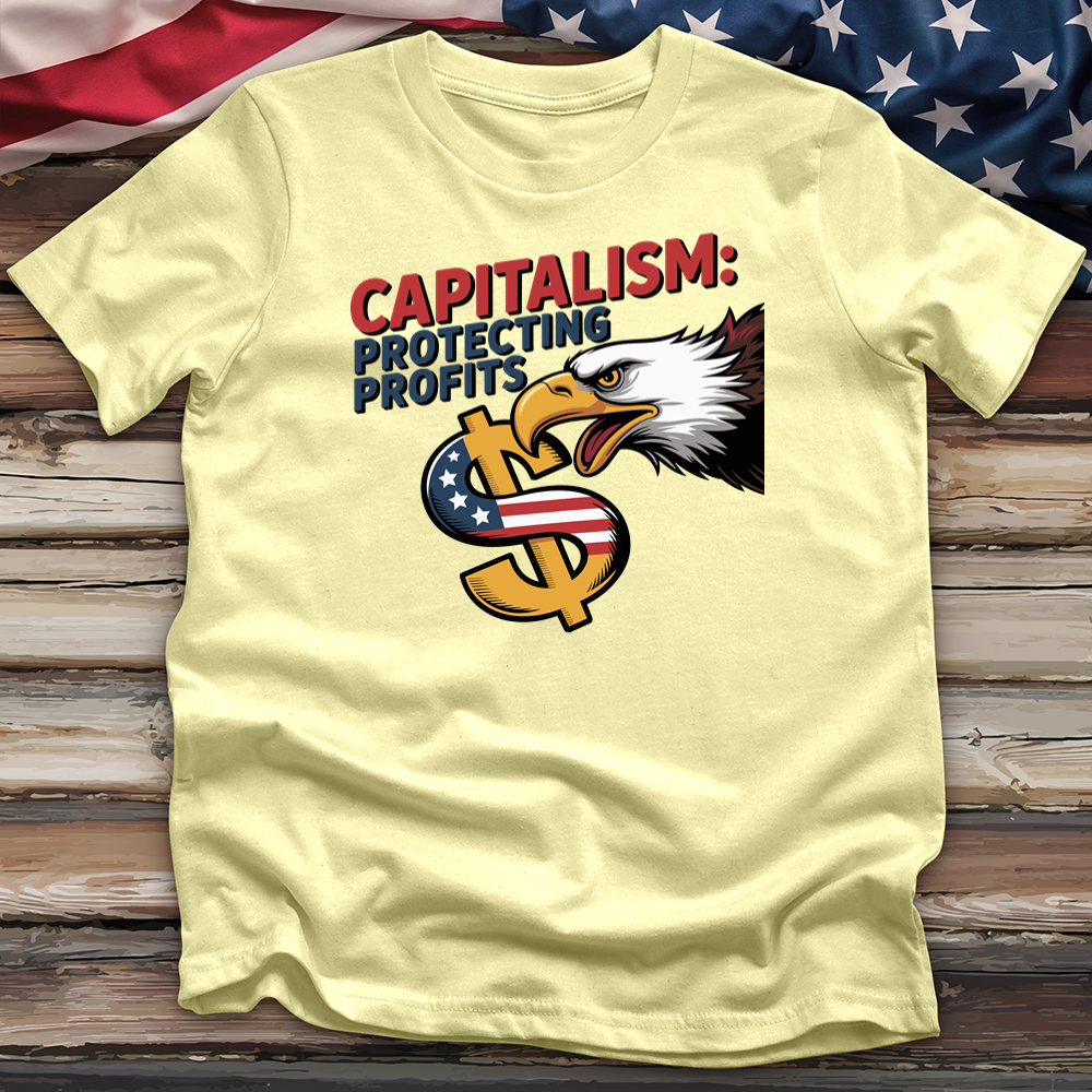 Capitalism Protecting Profits Tee