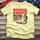 School Choice Tee